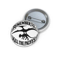 Button Pin — “Remember to Kill the Pachys!” Dinosaur Silhouette Pin