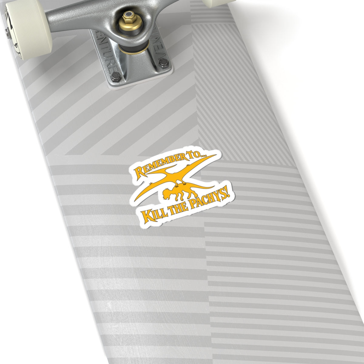 Remember To... Kill the Pachys! Kiss-Cut Sticker — Dinosaur Pteranodon Design