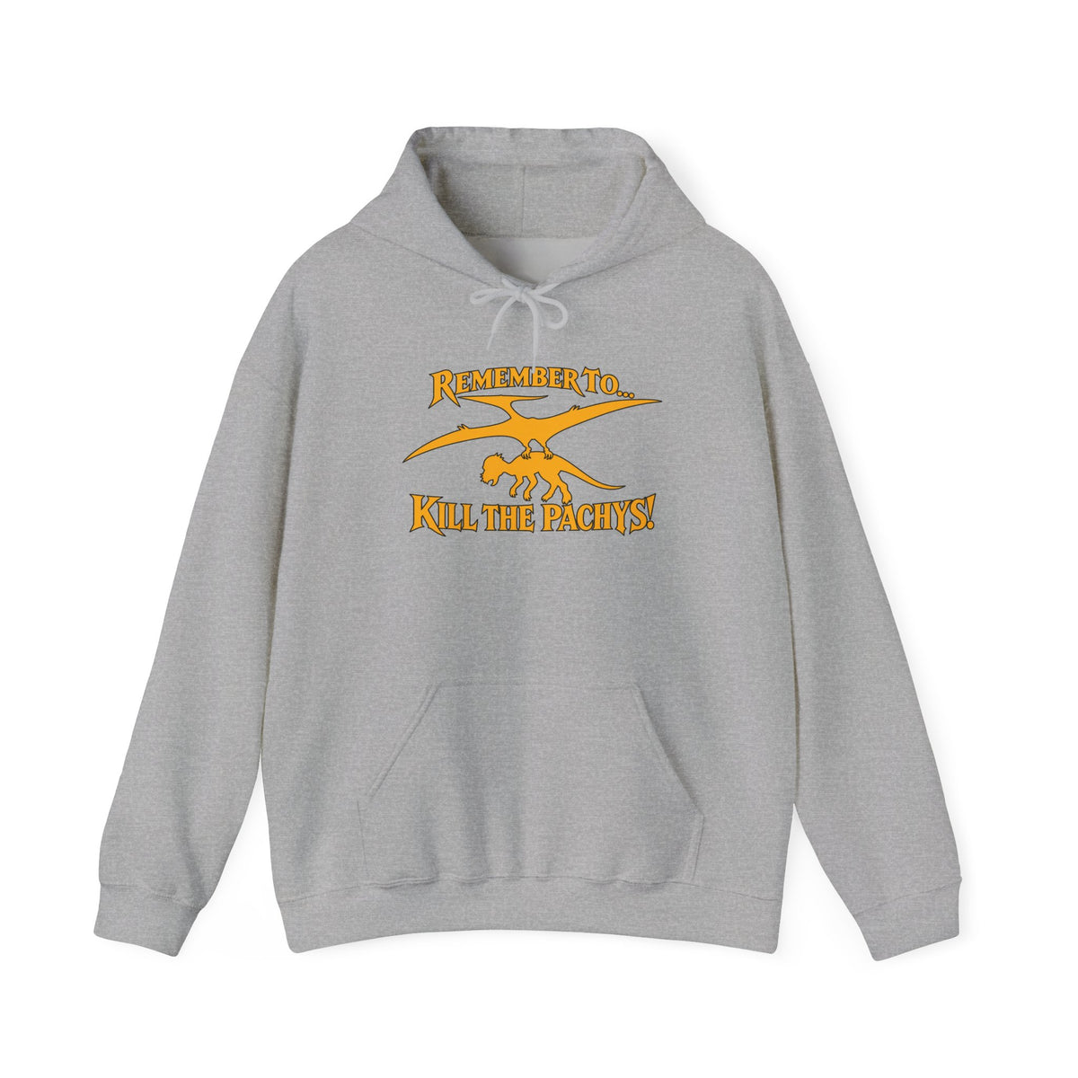 Hoodie — "Remember to... Kill the Pachys!" Sky Father Hoodie