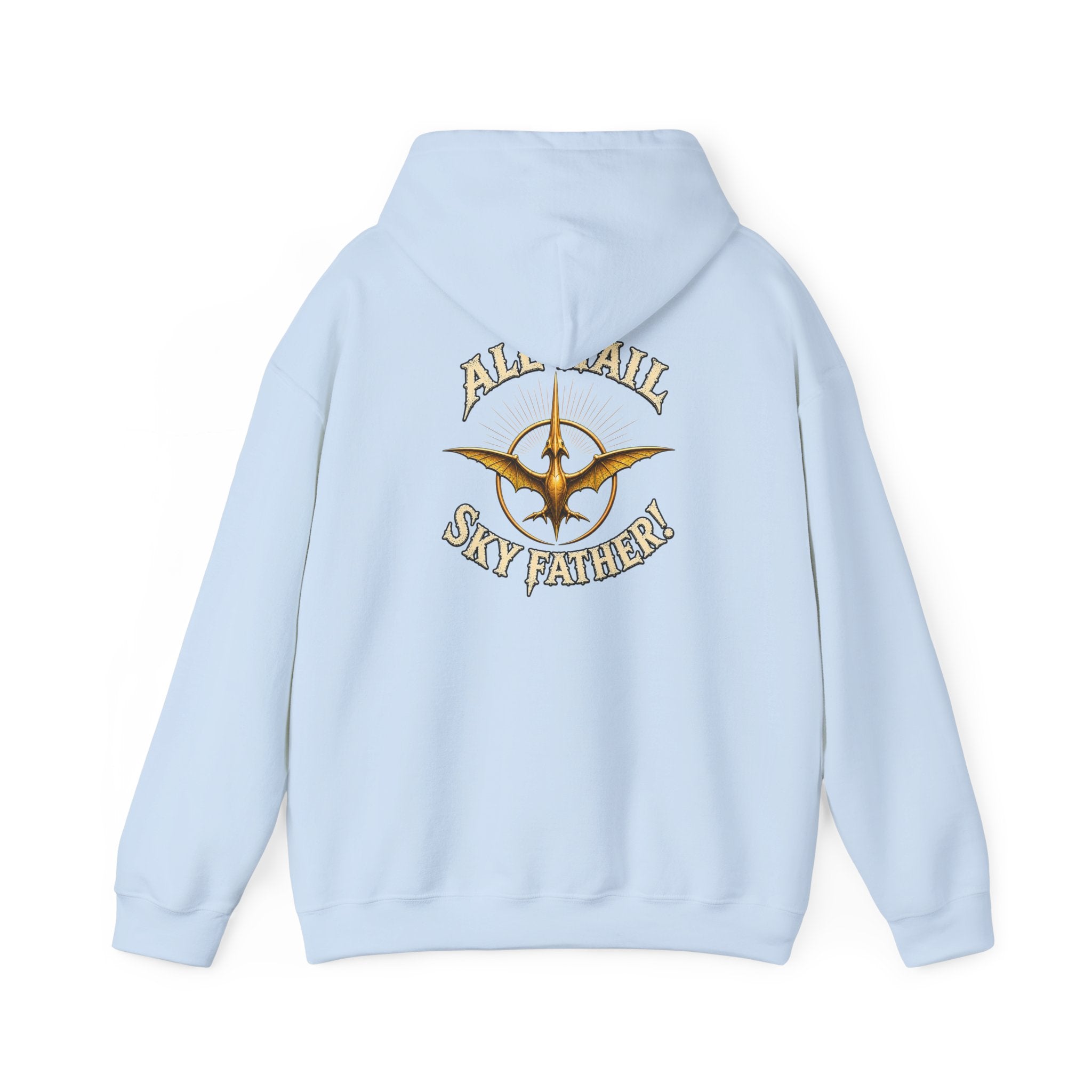 Sky Father Pteranodon Hoodie — "All Hail Sky Father" Graphic Hooded Sweatshirt