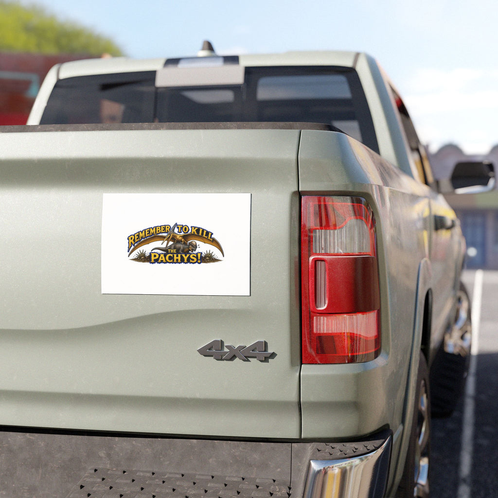 Car Magnet — "Remember to Kill the Pachys!" Dinosaur Vehicle Sticker