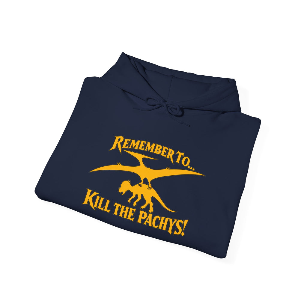 Hoodie — "Remember to... Kill the Pachys!" Sky Father Hoodie