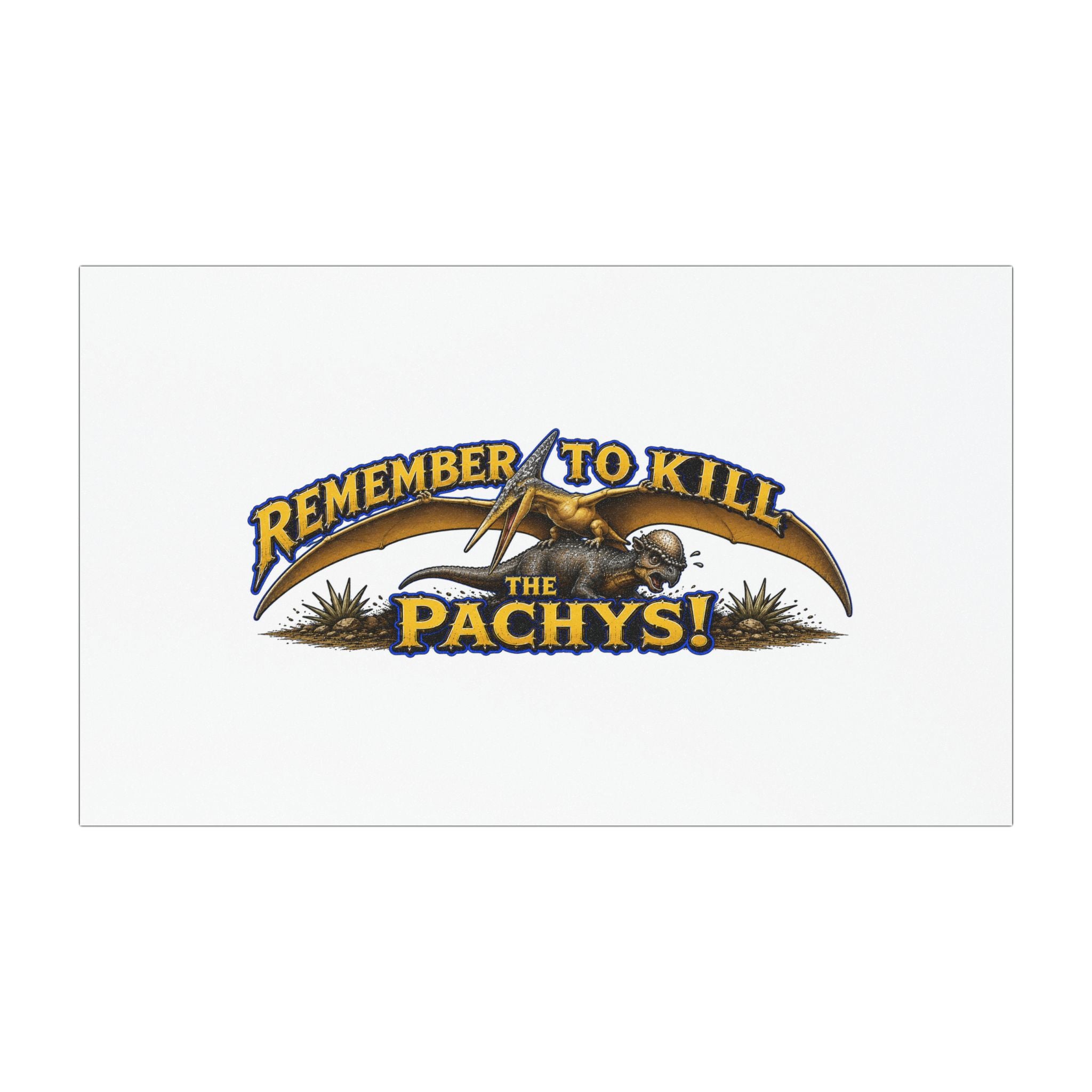 Car Magnet — "Remember to Kill the Pachys!" Dinosaur Vehicle Sticker
