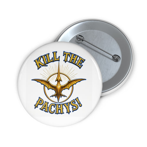 Button Pin — "Kill the Pachys!" Gold Sky Father Emblem