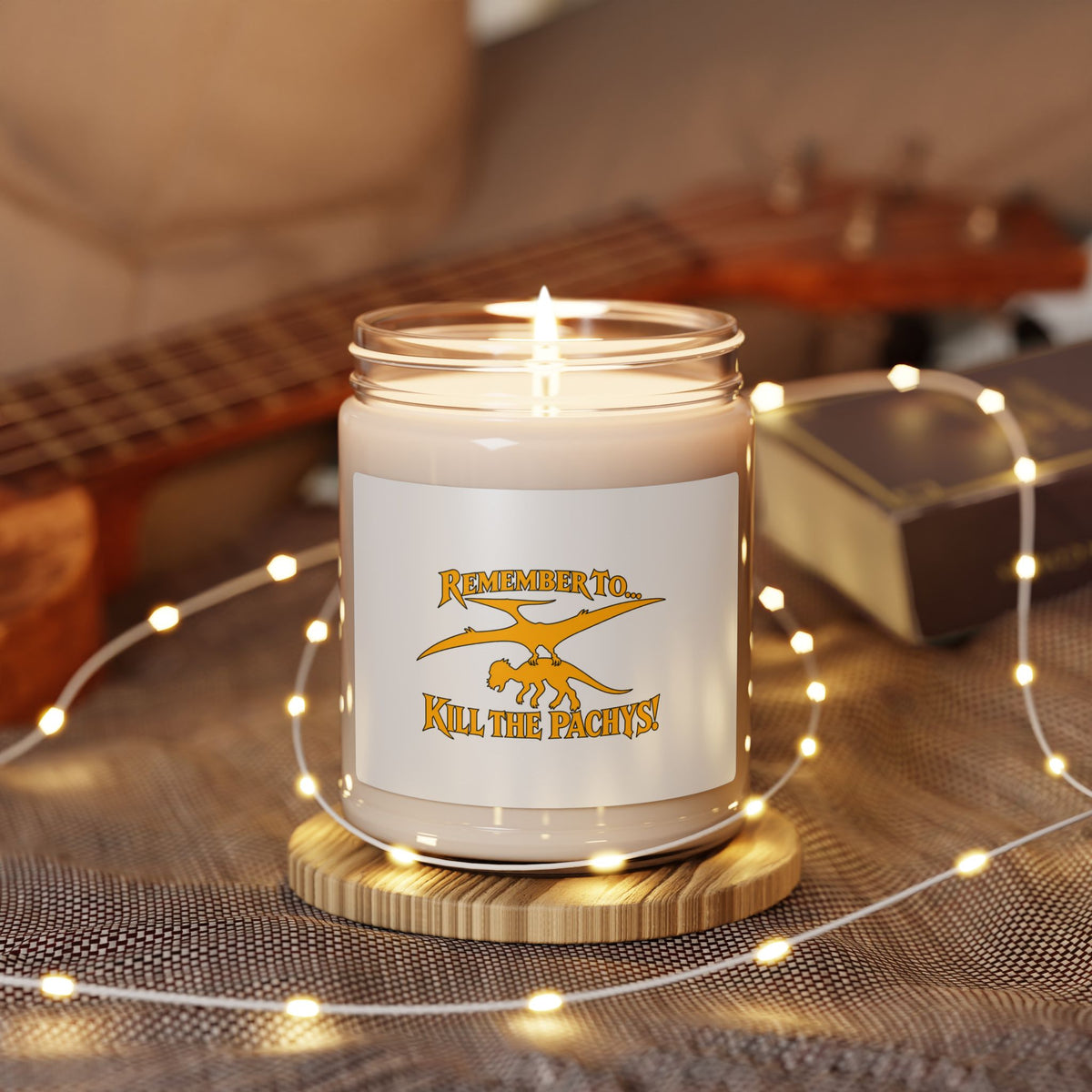 Soy Candle — "Remember to Kill the Pachys" Scented 9oz