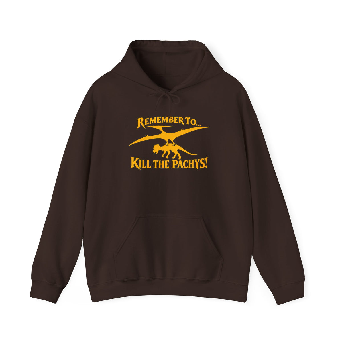 Hoodie — "Remember to... Kill the Pachys!" Sky Father Hoodie