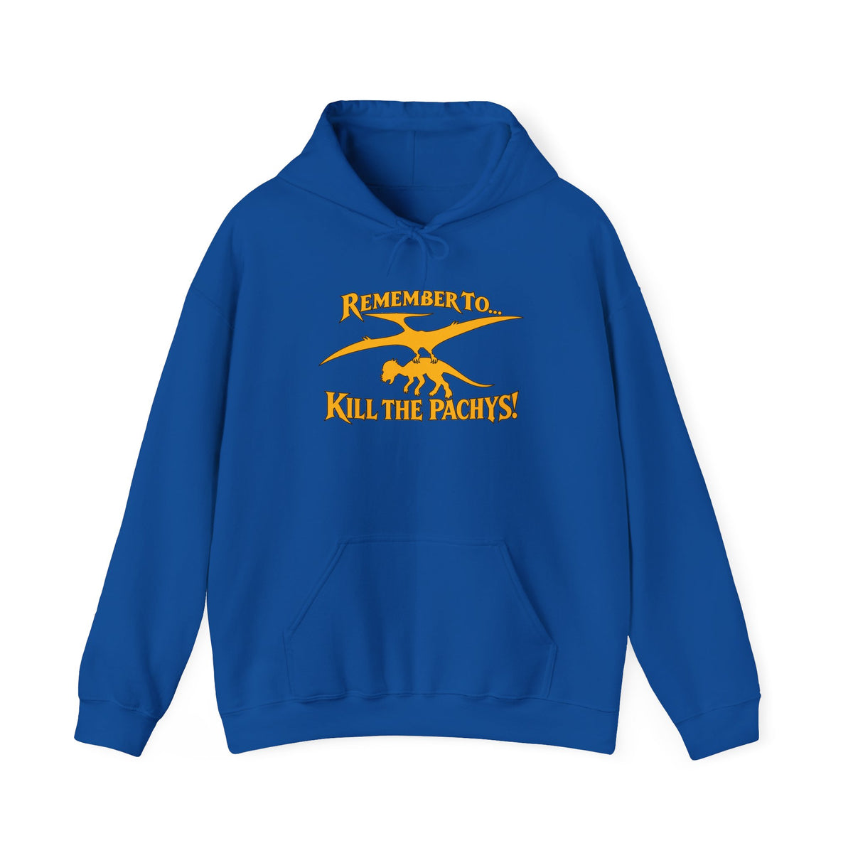 Hoodie — "Remember to... Kill the Pachys!" Sky Father Hoodie